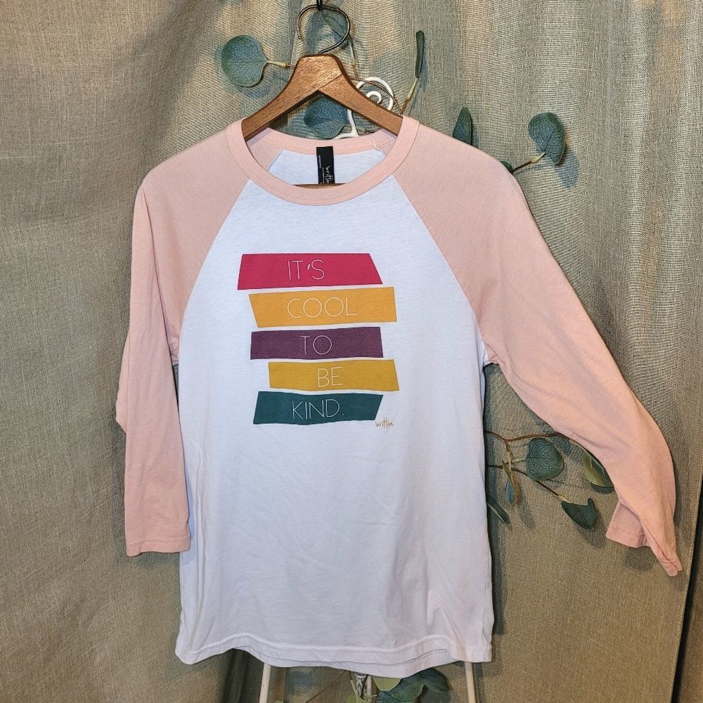 It's Cool to Be Kind Ragland Shirt, Women's Medium ~EUC